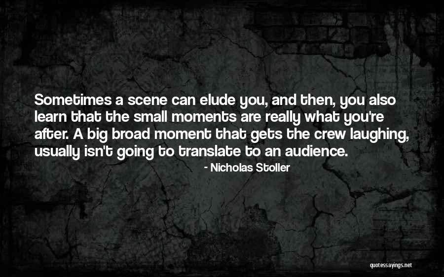 Nicholas Stoller Quotes 1051686 Nicholas Stoller Quotes 1051686