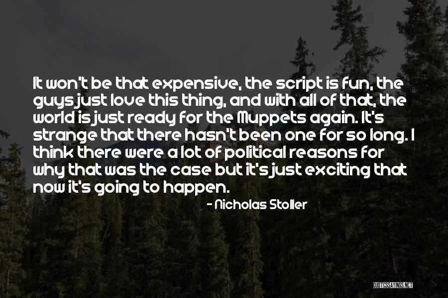 Nicholas Stoller Quotes 1110980 Nicholas Stoller Quotes 1110980