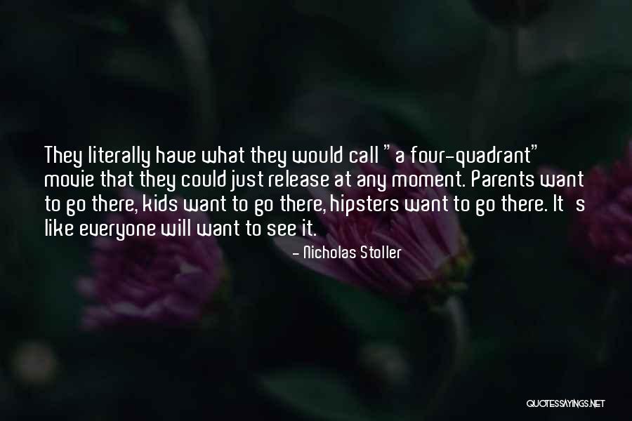 Nicholas Stoller Quotes 1674240