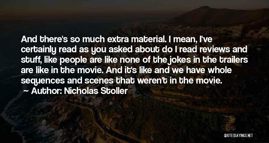 Nicholas Stoller Quotes 1678910