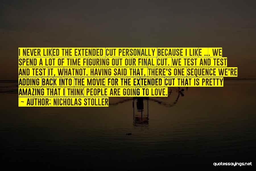 Nicholas Stoller Quotes 2258619