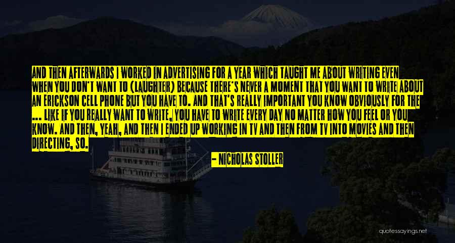 Nicholas Stoller Quotes 395537 Nicholas Stoller Quotes 395537