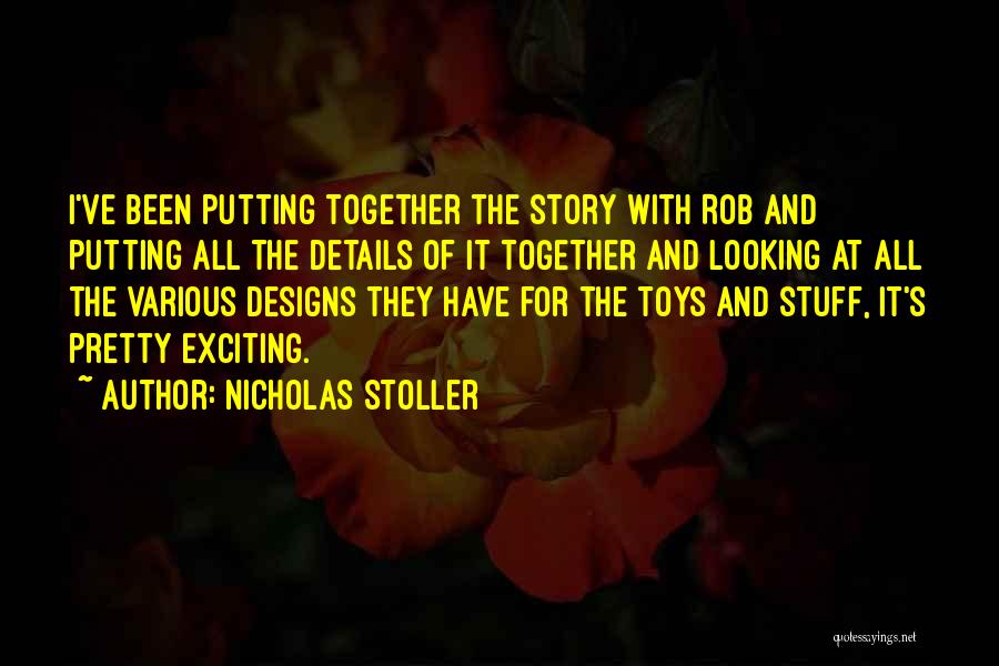 Nicholas Stoller Quotes 834641