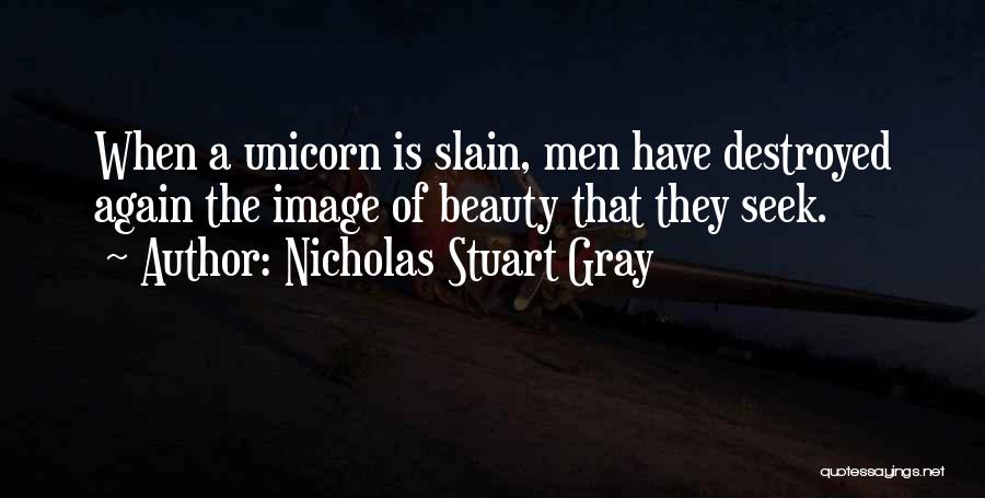 Nicholas Stuart Gray Quotes 2255725