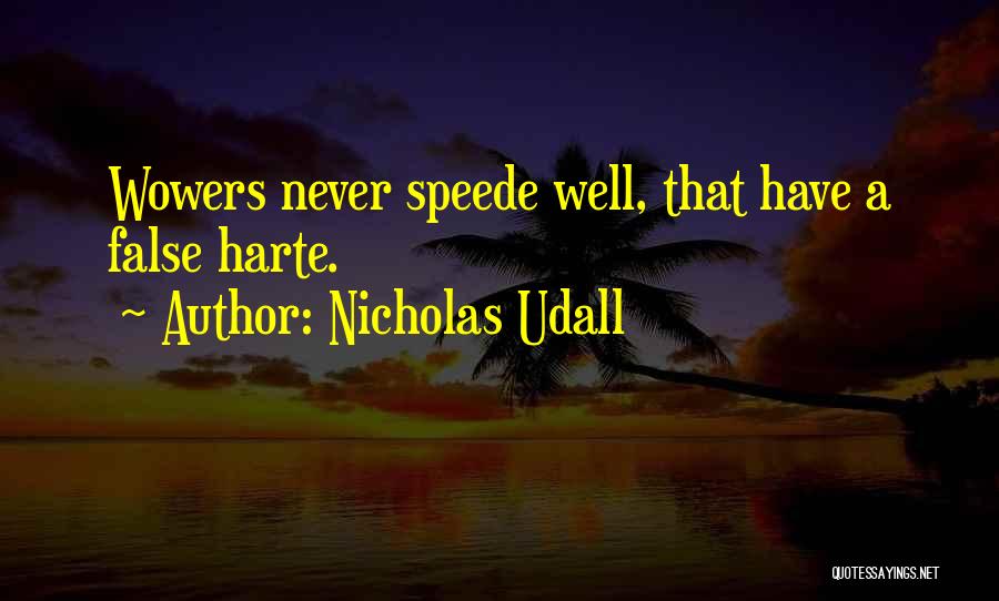 Nicholas Udall Quotes 1993113