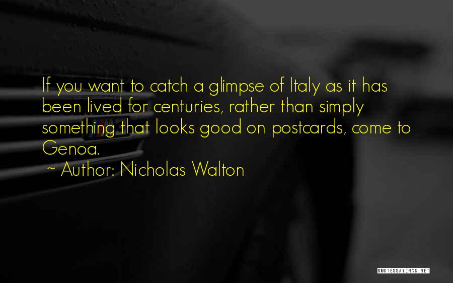 Nicholas Walton Quotes 886218