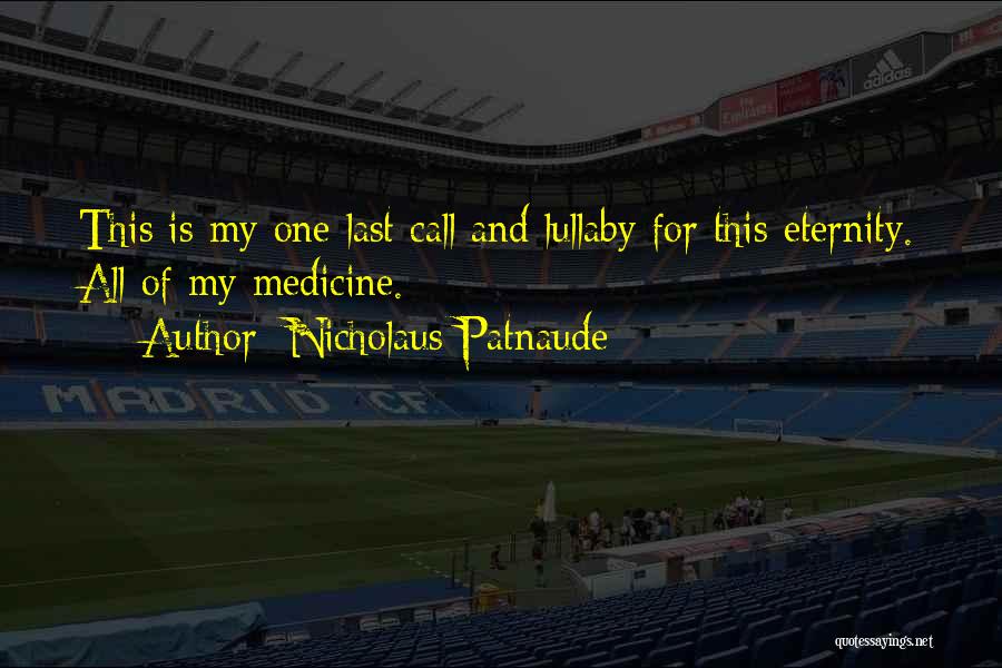 Nicholaus Patnaude Quotes 1775343