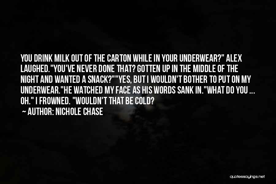 Nichole Chase Quotes 1601634