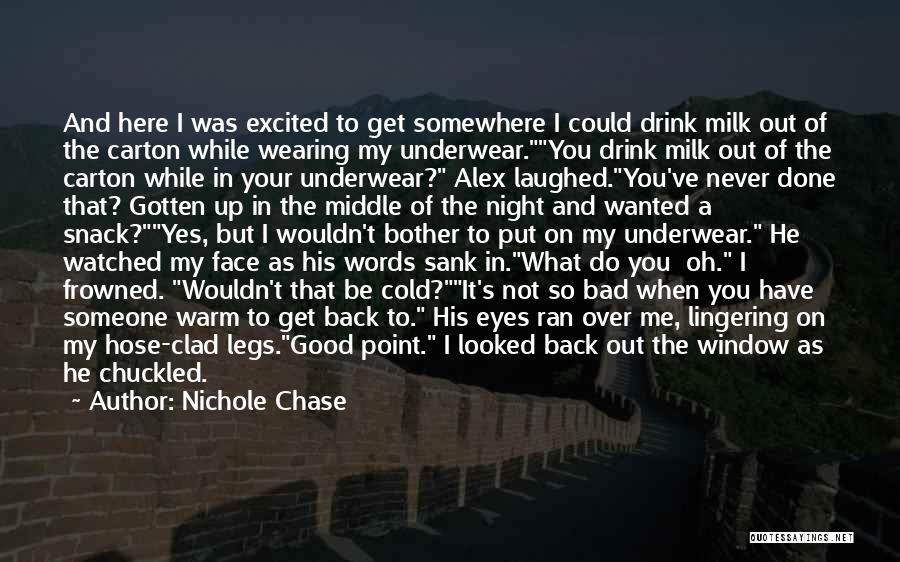 Nichole Chase Quotes 973188