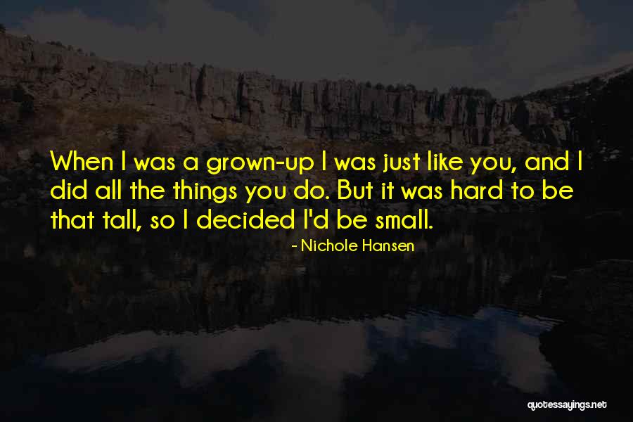 Nichole Hansen Quotes 1420851