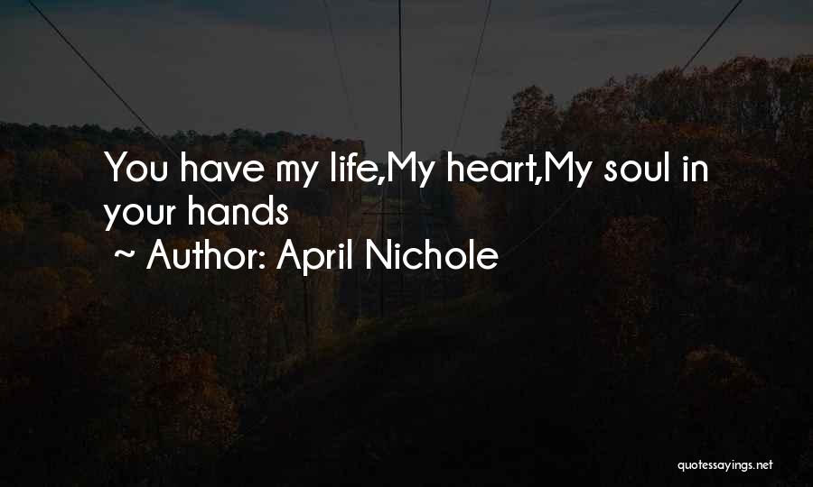 Nichole Quotes By April Nichole