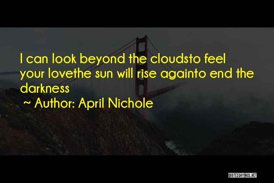 Nichole Quotes By April Nichole