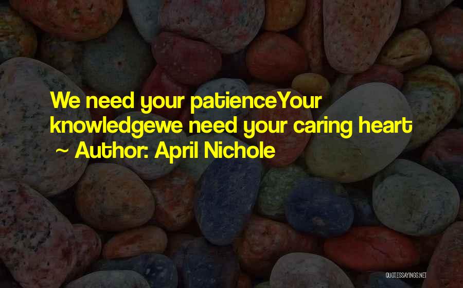 Nichole Quotes By April Nichole