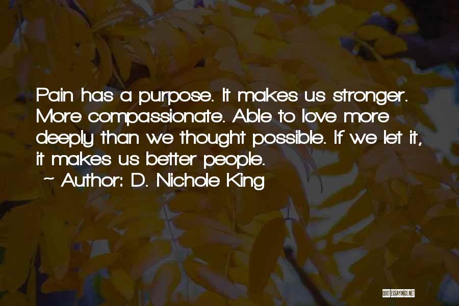 Nichole Quotes By D. Nichole King