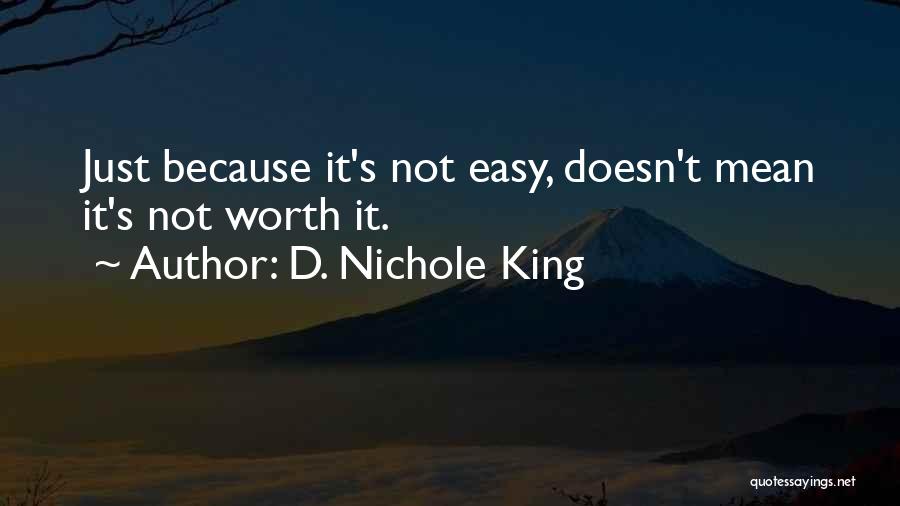Nichole Quotes By D. Nichole King