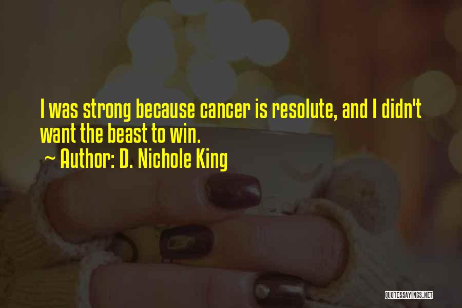 Nichole Quotes By D. Nichole King