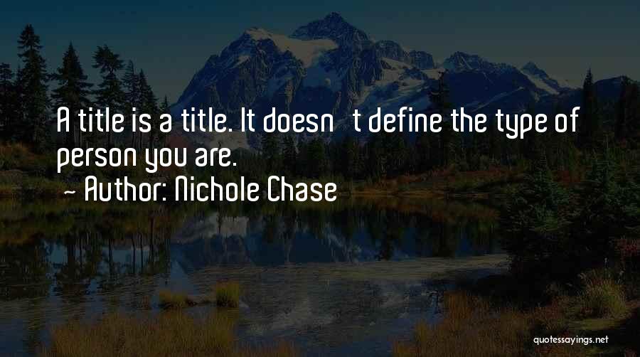 Nichole Quotes By Nichole Chase