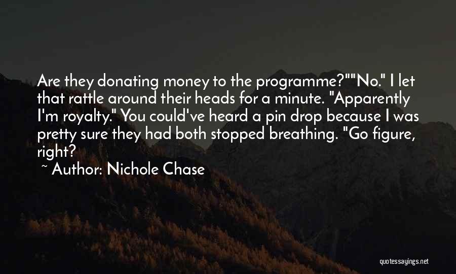 Nichole Quotes By Nichole Chase