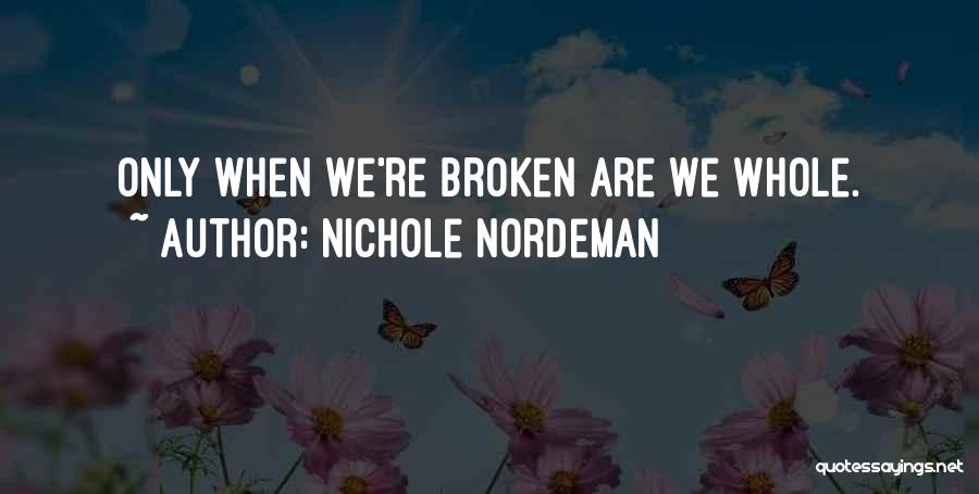 Nichole Quotes By Nichole Nordeman