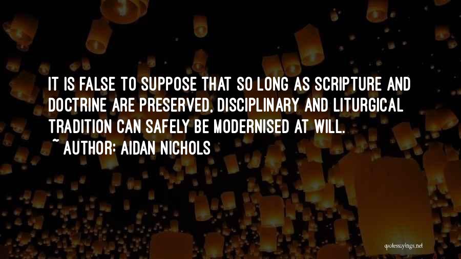 Nichols Quotes By Aidan Nichols