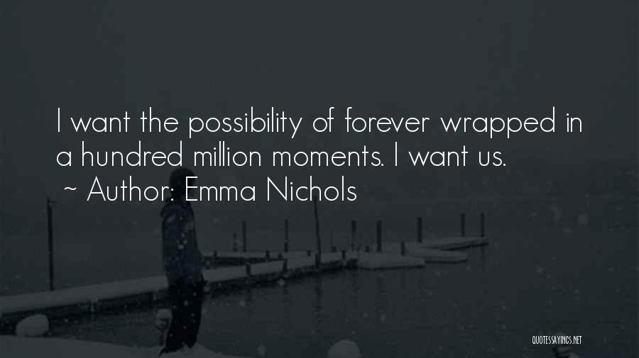 Nichols Quotes By Emma Nichols