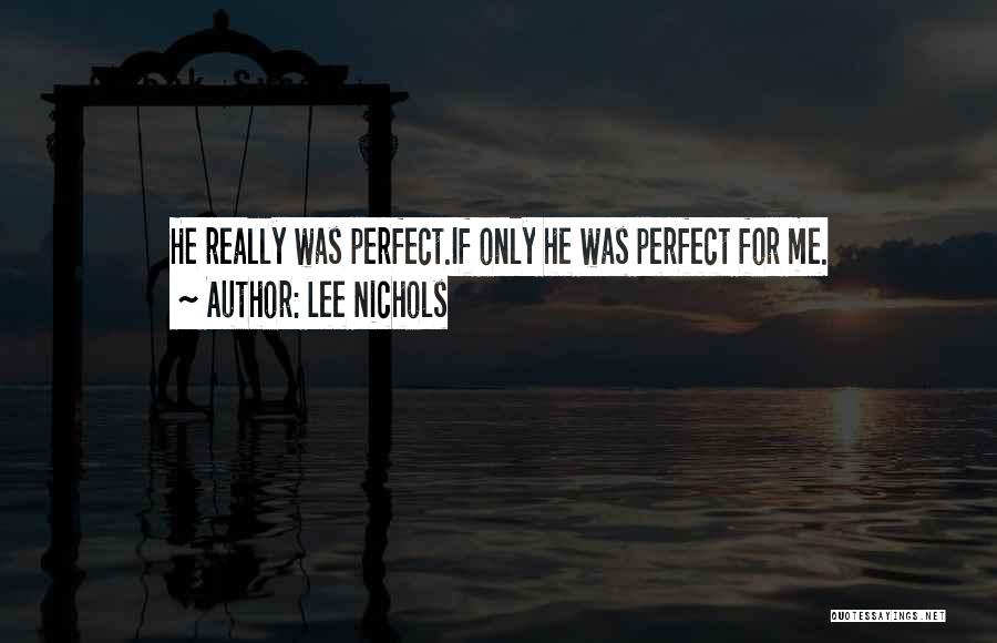 Nichols Quotes By Lee Nichols