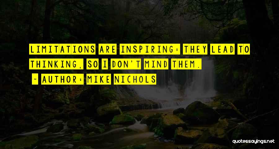 Nichols Quotes By Mike Nichols