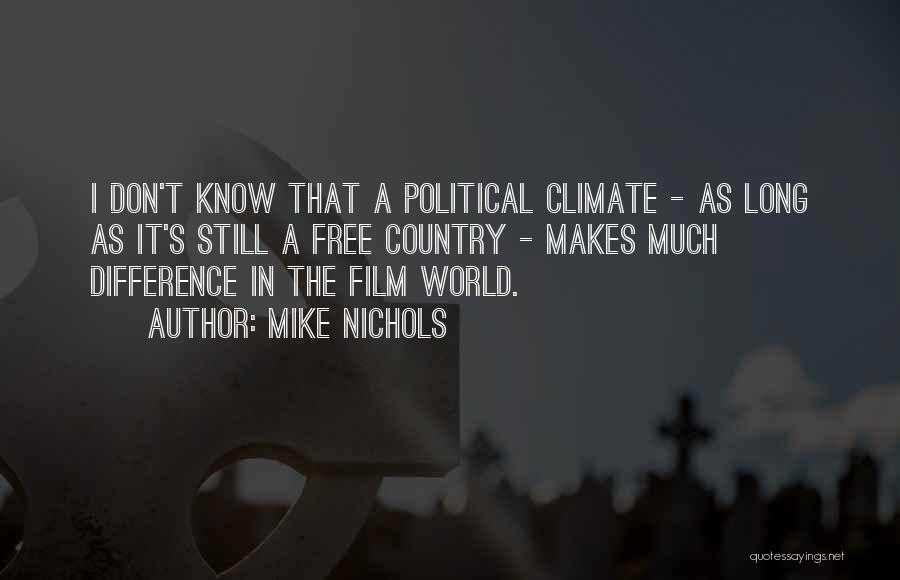 Nichols Quotes By Mike Nichols