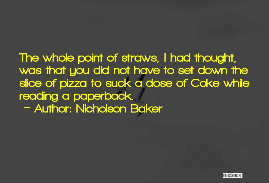 Nicholson Baker Quotes 1462253