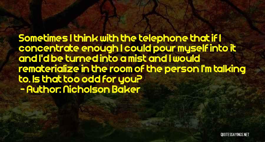 Nicholson Baker Quotes 1598079