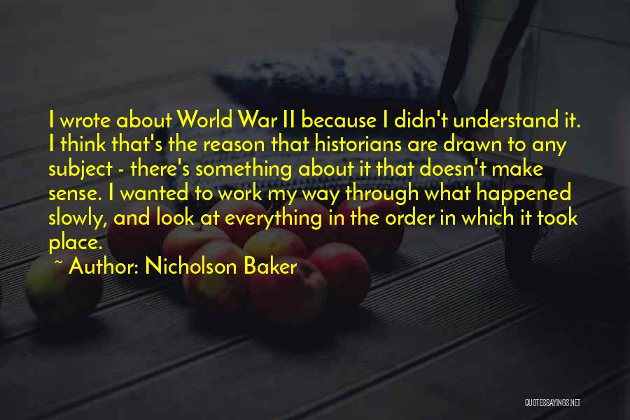Nicholson Baker Quotes 2032815