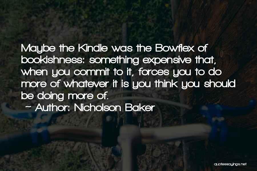 Nicholson Baker Quotes 2115894