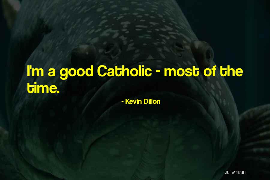 Niciforovic Beton Quotes By Kevin Dillon Niciforovic Beton Quotes By Kevin Dillon