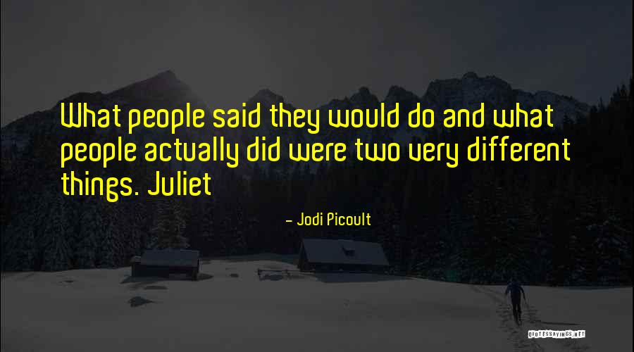 Niciodata Sau Quotes By Jodi Picoult Niciodata Sau Quotes By Jodi Picoult