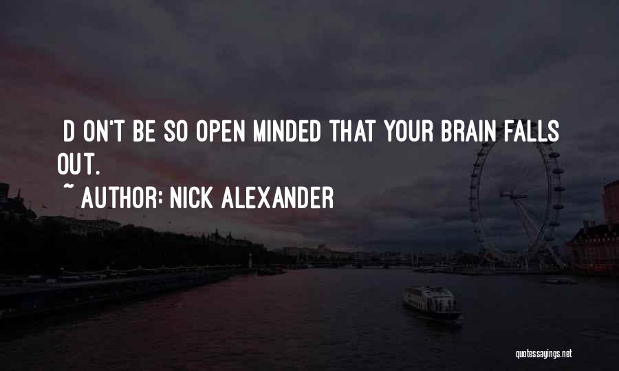 Nick Alexander Quotes 1535094