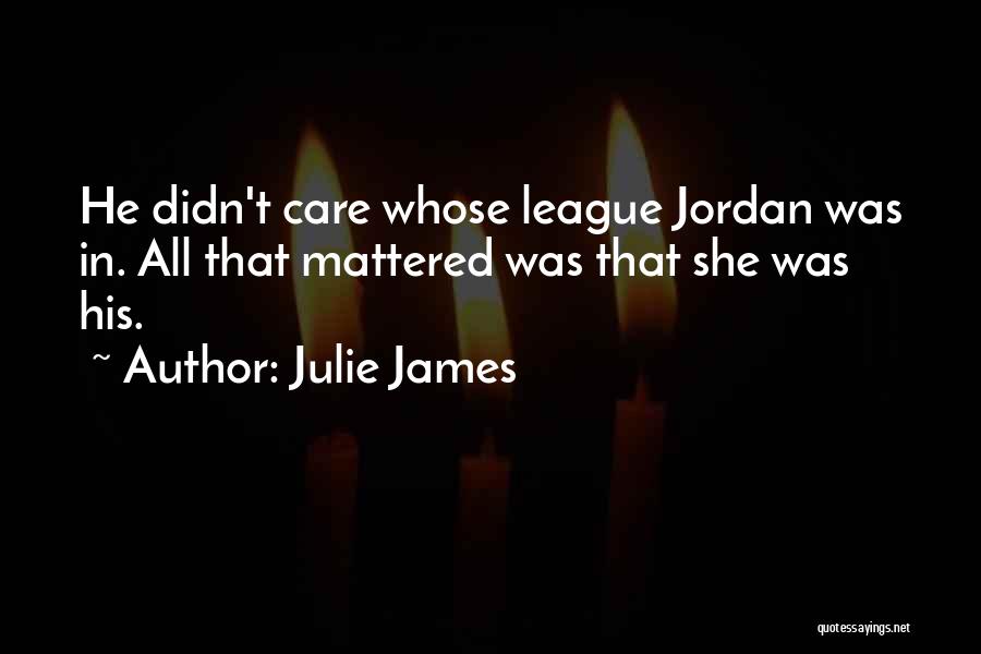 Nick And Jordan Love Quotes By Julie James