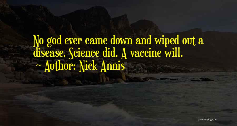 Nick Annis Quotes 1534518