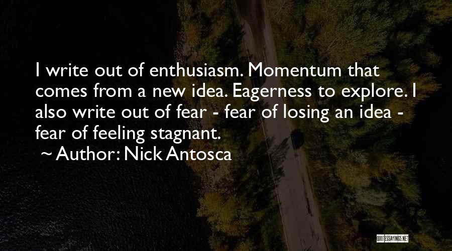 Nick Antosca Quotes 1201654