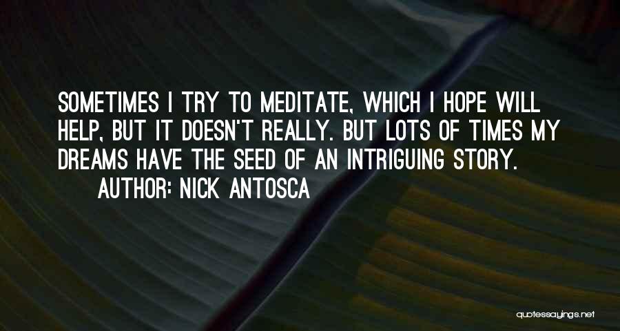 Nick Antosca Quotes 162628