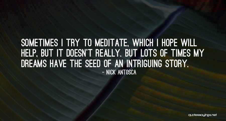 Nick Antosca Quotes 162628