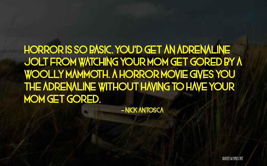 Nick Antosca Quotes 218271 Nick Antosca Quotes 218271