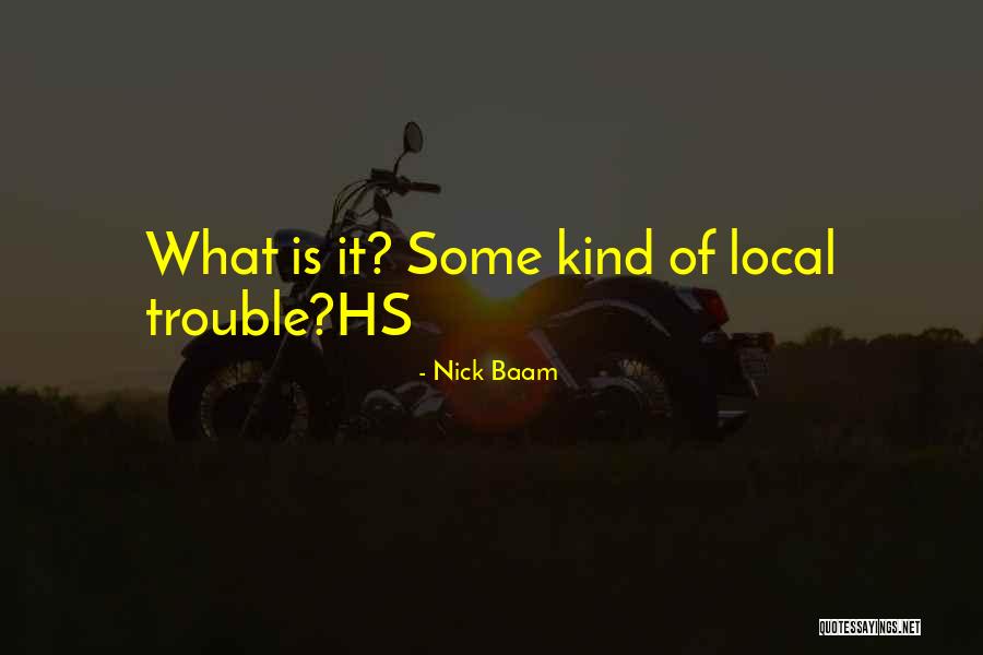 Nick Baam Quotes 1461887 Nick Baam Quotes 1461887