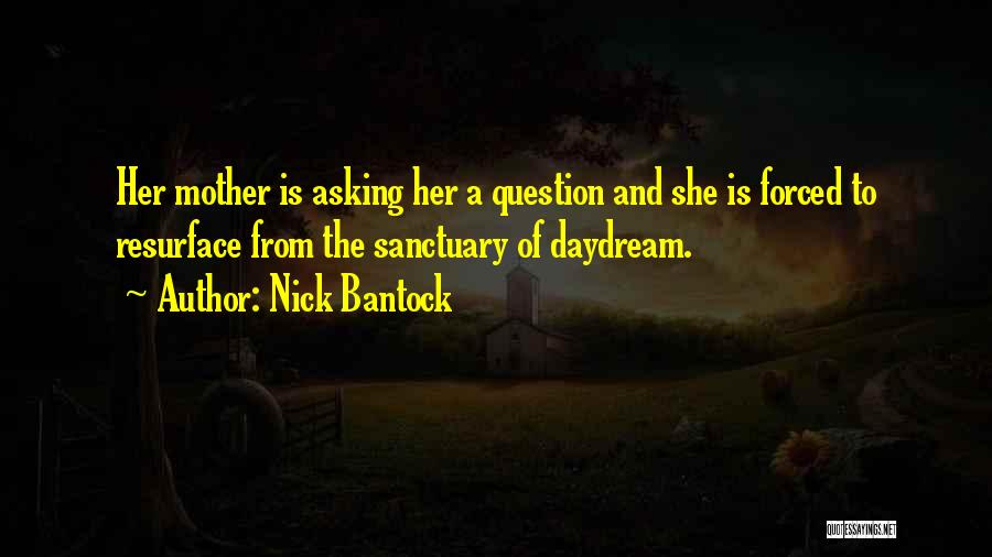 Nick Bantock Quotes 1062005