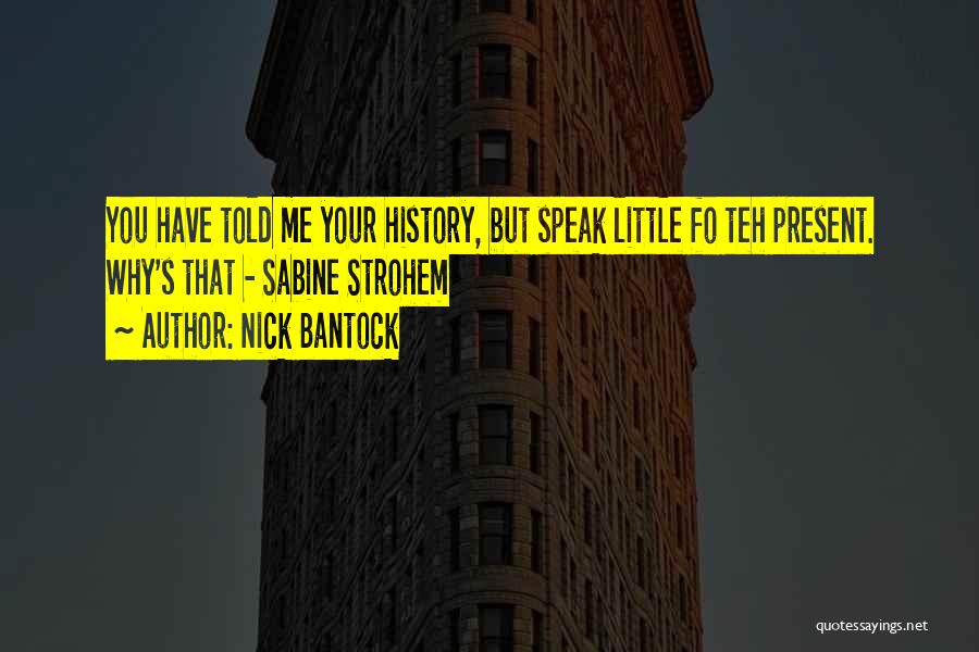 Nick Bantock Quotes 1996265