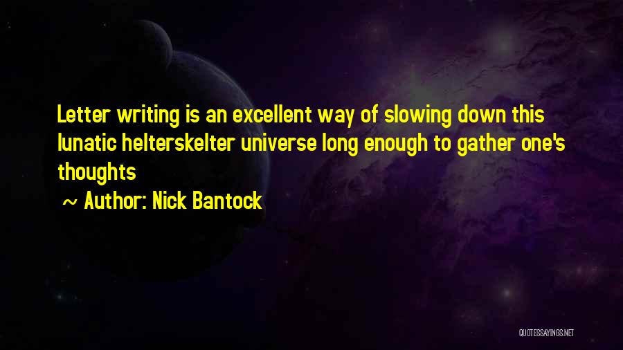 Nick Bantock Quotes 592519