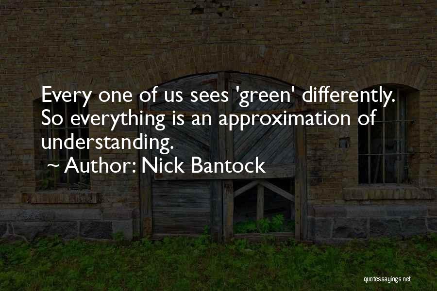 Nick Bantock Quotes 92334