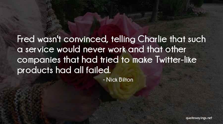 Nick Bilton Quotes 772981 Nick Bilton Quotes 772981