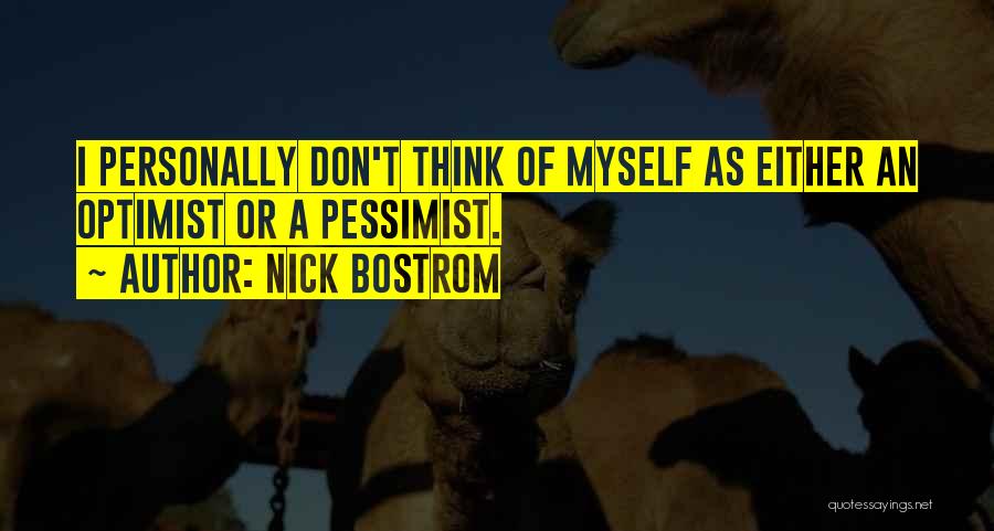 Nick Bostrom Quotes 1221347