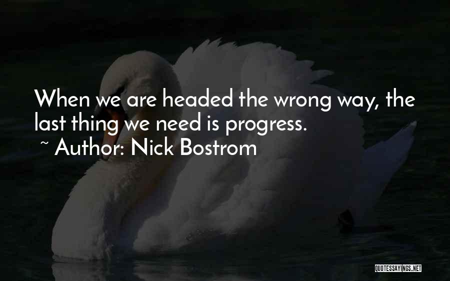 Nick Bostrom Quotes 1504468