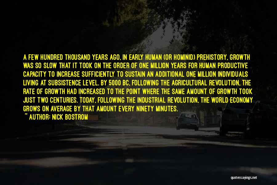Nick Bostrom Quotes 2005289